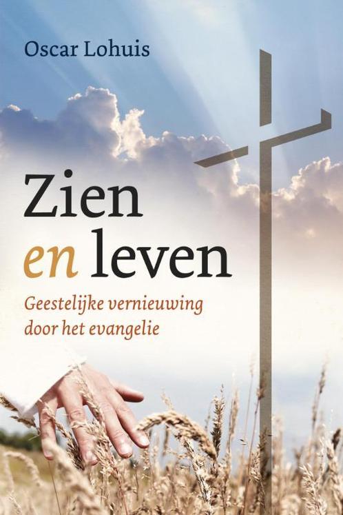 Zien en leven 9789082000306 Oscar Lohuis, Boeken, Godsdienst en Theologie, Gelezen, Verzenden