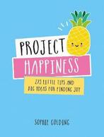 Project Happiness 9781849539722, Gelezen, Sophie Golding, Verzenden
