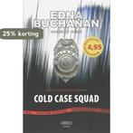 Cold Case Squad 9789086690787 E. Buchanan, Boeken, Verzenden, Gelezen, E. Buchanan