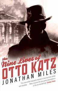 The nine lives of Otto Katz: the remarkable story of a, Livres, Livres Autre, Envoi