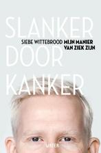 Slanker door kanker 9789492495372 Siebe Wittebrood, Verzenden, Zo goed als nieuw, Siebe Wittebrood