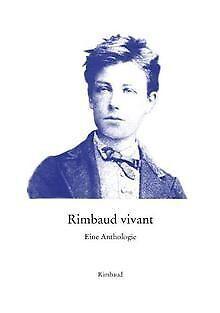 Rimbaud vivant  Rimbaud, Arthur, Albers, Bernhard  Book, Boeken, Overige Boeken, Zo goed als nieuw, Verzenden