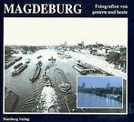 Magdeburg. Ein Stadtbild im Wandel. Fotografien von...  Book, Verzenden