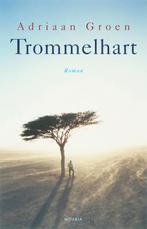 Trommelhart 9789045800172 Adriaan Groen, Boeken, Verzenden, Gelezen, Adriaan Groen