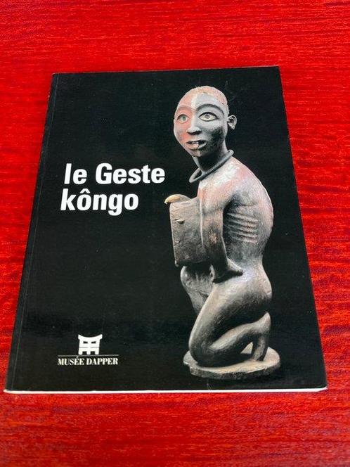 Musee Dapper - le Geste Kôngo - 2002, Antiek en Kunst, Kunst | Niet-Westerse kunst