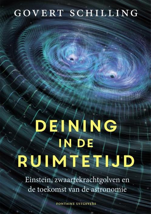 Deining in de ruimtetijd 9789059567603 Govert Schilling, Boeken, Wetenschap, Zo goed als nieuw, Verzenden