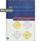 Het ondernemingsplan en Balanced Scorecard 9789052613949, Verzenden, Zo goed als nieuw, A. Dreimuller