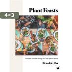 Plant Feasts 9781848994195 Francesca Paz, Boeken, Verzenden, Zo goed als nieuw, Francesca Paz