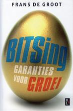 Bitsing - Frans de Groot - 9789461561213 - Hardcover, Livres, Économie, Management & Marketing, Verzenden