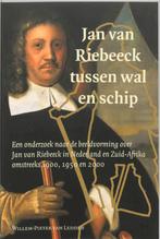 Jan van Riebeeck tussen wal en schip 9789065508577, Gelezen, W.-P. van Ledden, Verzenden