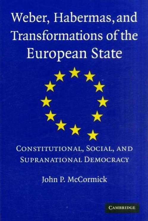 Weber, Habermas and Transformations of the European State, Livres, Livres Autre, Envoi