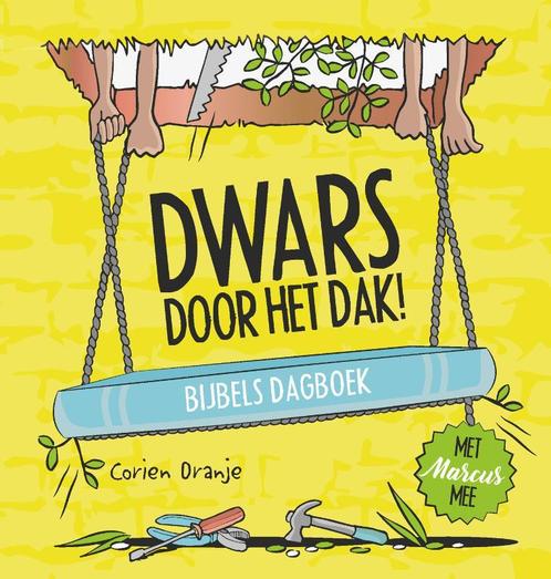 Dwars door het dak! 9789033834264 Corien Oranje, Boeken, Overige Boeken, Gelezen, Verzenden