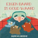 Eigen baard is goud waard 9789045325132 Duncan Beedie, Boeken, Verzenden, Zo goed als nieuw, Duncan Beedie