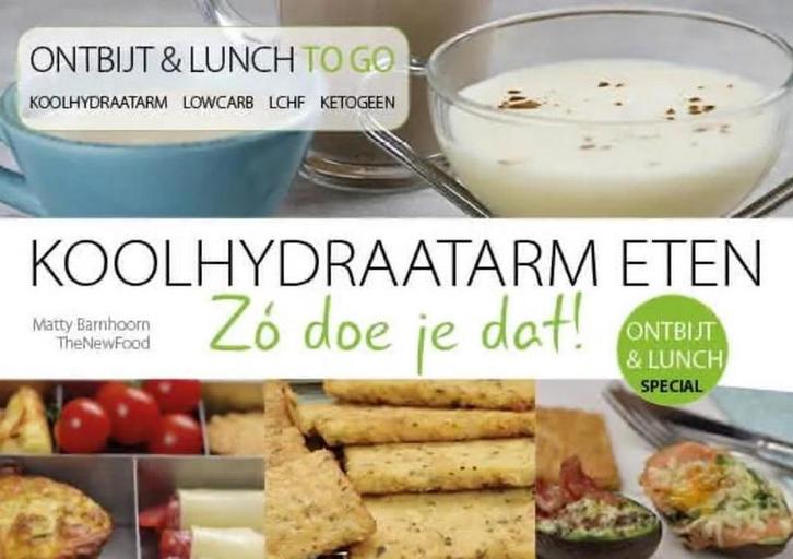 Ontbijt&lunch (to go) / Koolhydraatarm eten Zó doe je dat! /, Boeken, Kookboeken, Gelezen, Verzenden