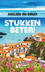 Stukken beter! 9789086604166, Boeken, Verzenden, Gelezen, Angelique van Dongen