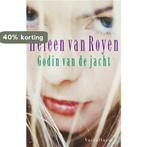 Godin van de jacht 9789050004817 Heleen van Royen, Boeken, Romans, Verzenden, Gelezen, Heleen van Royen