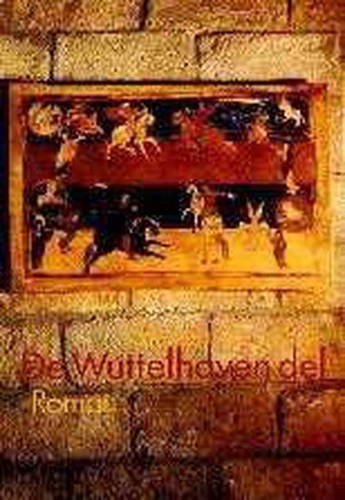 Wuttelhaven del 9789065701626, Livres, Romans, Envoi