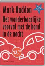 Het wonderbaarlijke voorval met de hond in de nacht, Boeken, Verzenden, Zo goed als nieuw, Mark Haddon