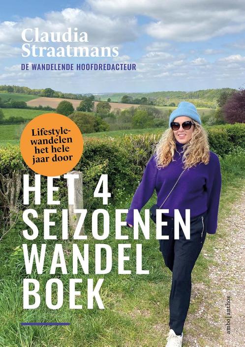 Het 4-seizoenenwandelboek 9789026360299 Claudia Straatmans, Boeken, Overige Boeken, Gelezen, Verzenden
