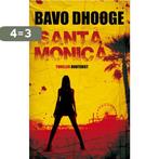 Santa Monica 9789089242372 Bavo Dhooge, Boeken, Verzenden, Gelezen, Bavo Dhooge