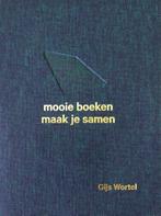 Mooie boeken maak je samen 9789462624368 Gijs Wortel, Verzenden, Zo goed als nieuw, Gijs Wortel