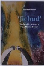 Jichud. Eenheid In Het Werk Van Martin Buber 9789023924340, Verzenden, Zo goed als nieuw, Hans Schravesande