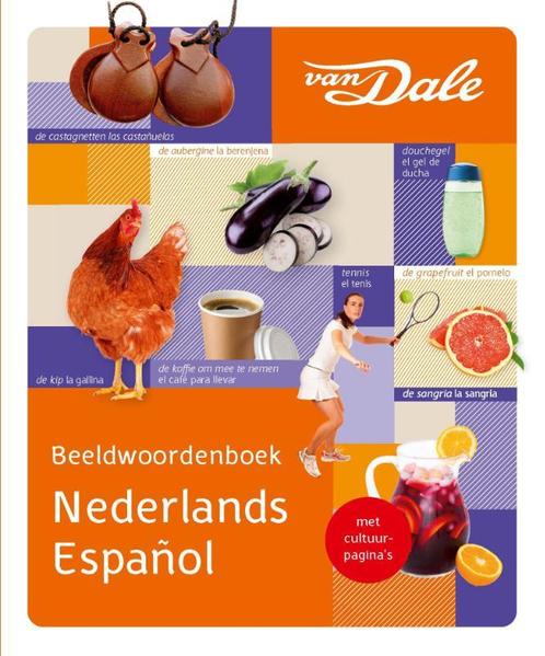 Van Dale Beeldwoordenboek Nederlands - Spaans 9789460775642, Livres, Dictionnaires, Envoi