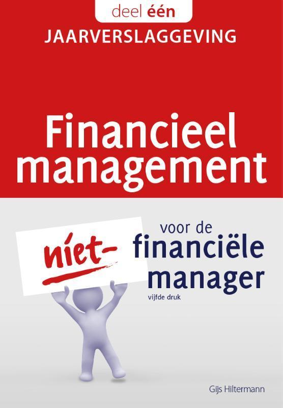 Financieel management voor de niet-financiële manager /, Boeken, Economie, Management en Marketing, Zo goed als nieuw, Verzenden
