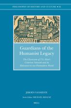 Guardians of the Humanist Legacy: The Classicism of T.S., Verzenden, Jeroen Vanheste