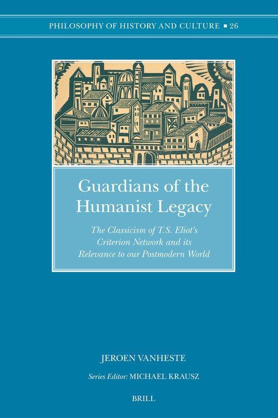 Guardians of the Humanist Legacy: The Classicism of T.S., Boeken, Taal | Engels, Gelezen, Verzenden