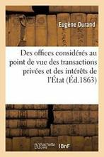 Des offices consideres au point de vue des tran. DURAND-E., Verzenden, DURAND-E