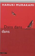 Dans dans dans 9789045006536 Haruki Murakami, Boeken, Verzenden, Gelezen, Haruki Murakami