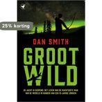 Groot wild 9789044345964 Dan Smith, Verzenden, Dan Smith