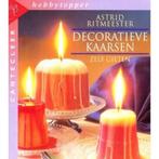 Decoratieve kaarsen zelf gieten / Cantecleer hobbytopper, Boeken, Verzenden, Gelezen, A. Ritmeester