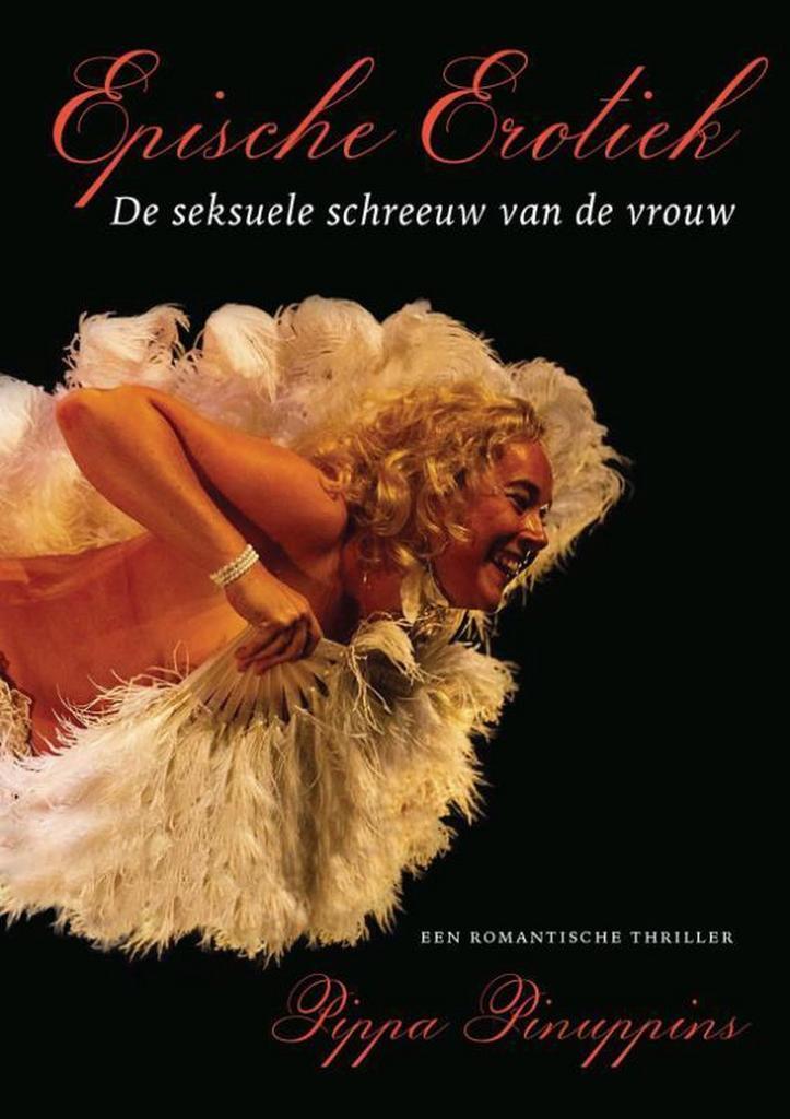 Epische erotiek 9789492883988 Pippa Pinuppins, Boeken, Hobby en Vrije tijd, Gelezen, Verzenden