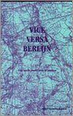 Vice Versa Berlijn 9789080283930, Boeken, Gelezen, Miel Nieuwenhuizen, Verzenden