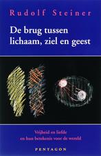 De brug tussen lichaam en geest 9789072052667 Rudolf Steiner, Boeken, Verzenden, Zo goed als nieuw, Rudolf Steiner