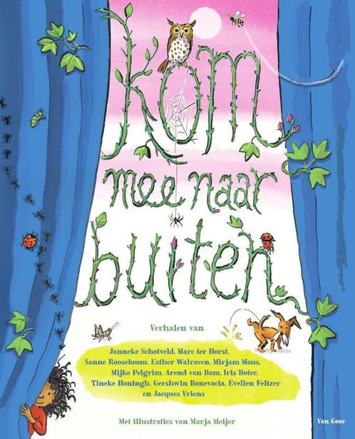 Kom mee naar buiten 9789000381623 Janneke Schotveld, Boeken, Overige Boeken, Zo goed als nieuw, Verzenden