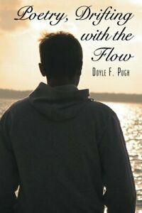 Poetry, Drifting with the Flow. Pugh, F. New   ., Livres, Livres Autre, Envoi