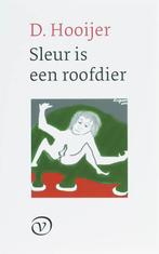 Sleur is een roofdier 9789028240711, Livres, Littérature, D. Hooijer, Verzenden