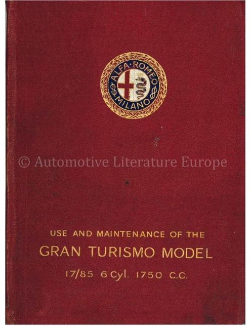 1928 ALFA ROMEO 1750 GRAN TURISMO 6C 17/85 INSTRUCTIEBOEKJ.., Auto diversen, Handleidingen en Instructieboekjes, Ophalen of Verzenden