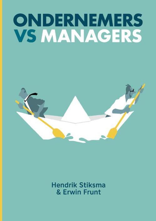 Ondernemers vs managers 9789492528896, Livres, Science, Envoi