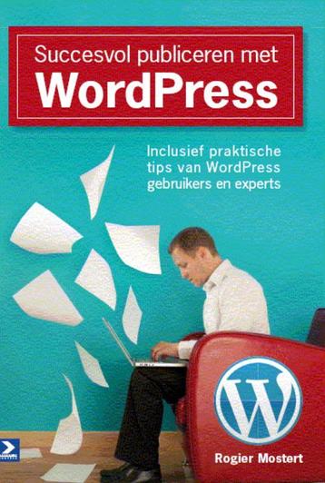 Succesvol publiceren met WordPress 9789012582131 R. Mostert, Verzenden, R. Mostert