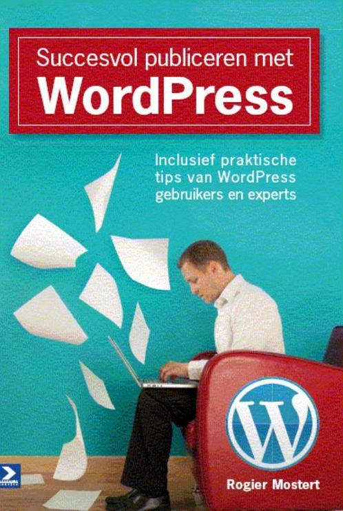 Succesvol publiceren met WordPress 9789012582131 R. Mostert, Boeken, Informatica en Computer, Gelezen, Verzenden