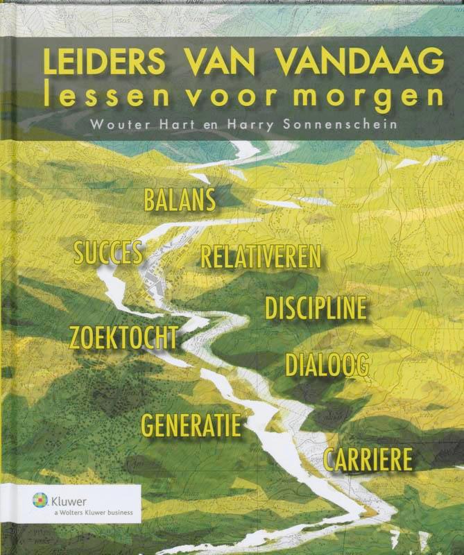 Leiders van vandaag - lessen voor morgen 9789013054583, Boeken, Economie, Management en Marketing, Zo goed als nieuw, Verzenden