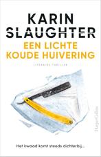 Een lichte koude huivering / Grant County / 3 9789402709322, Boeken, Verzenden, Zo goed als nieuw, Karin Slaughter