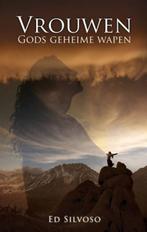 Vrouwen, Gods geheime wapen 9789075226416 Ed Silvoso, Boeken, Verzenden, Gelezen, Ed Silvoso