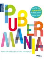 Pubermania 9789401424127, Boeken, Ingrid van Essen, Kiki Mol-Van der Lee, Zo goed als nieuw, Verzenden