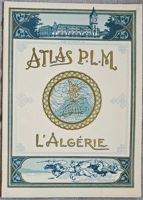 J. Barreau - PLM Railway Atlases – Maroc, Algérie, Jura,, Antiquités & Art, Antiquités | Livres & Manuscrits