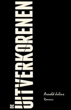 De uitverkorenen 9789082175189 Arnold Julius, Boeken, Verzenden, Gelezen, Arnold Julius